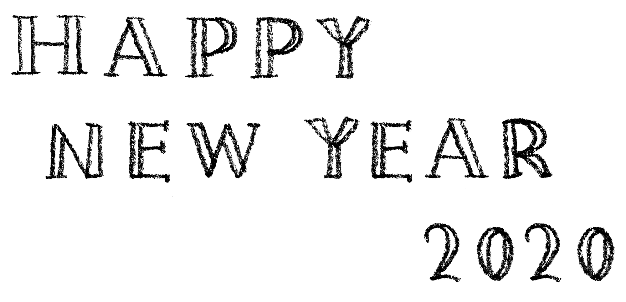 Happy New Year 2020 おしゃれでかわいい手書き文字 えんぴつと画用紙